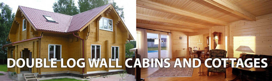 Double log wall cabins and cottages