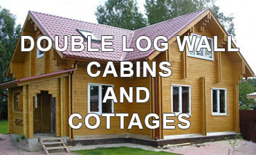Double log wall cabins and cottages