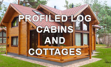 Profiled log cabins and cottages